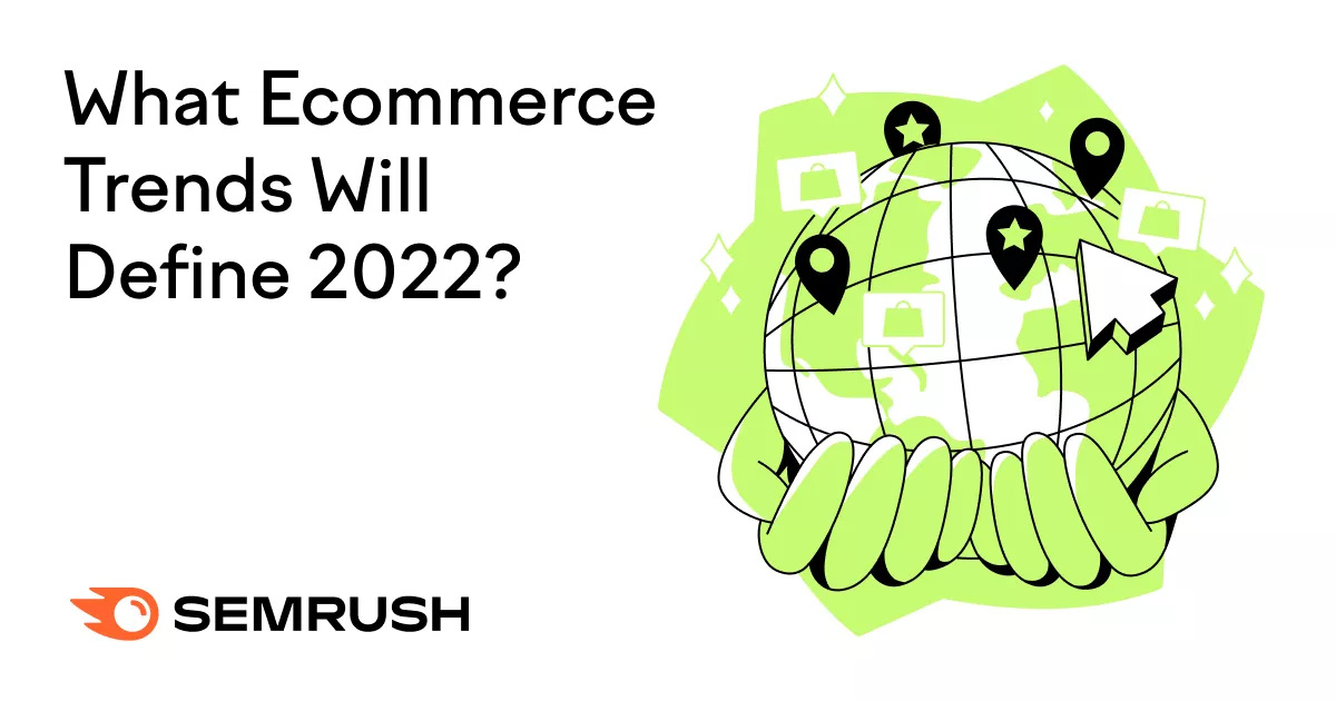 17 Strategy-Shaping Ecommerce Trends You Should Know in 2024