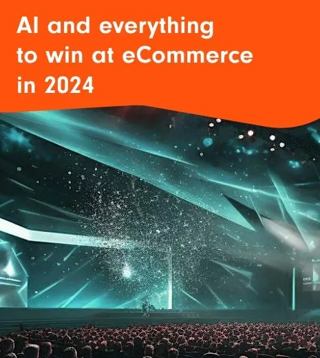 AI and everything to win at eCommerce in 2024 | Sign Up Now