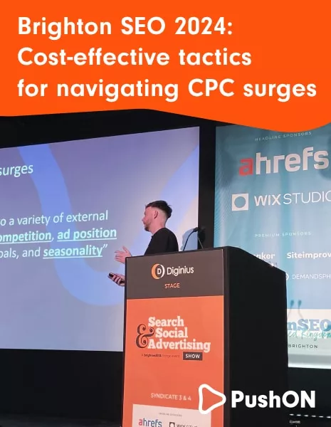 Brighton SEO 2024: Cost-effective tactics for navigating CPC surges
