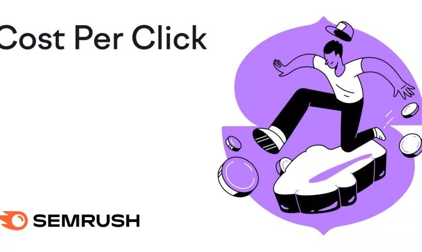 Cost Per Click: Definition, Why It Matters + How to Measure CPC