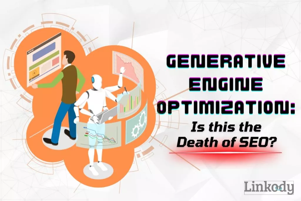 Generative Engine Optimization: Is this the Death of SEO?