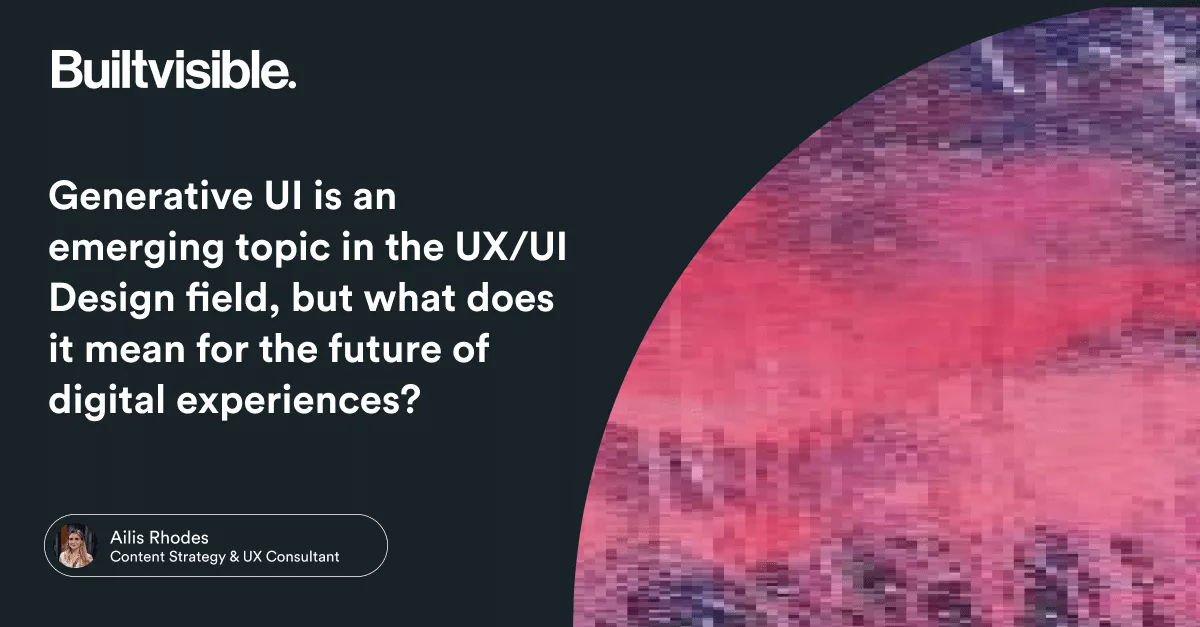 Generative UI is an emerging topic in the UX/UI Design field, but what does it mean for the future of digital experiences?