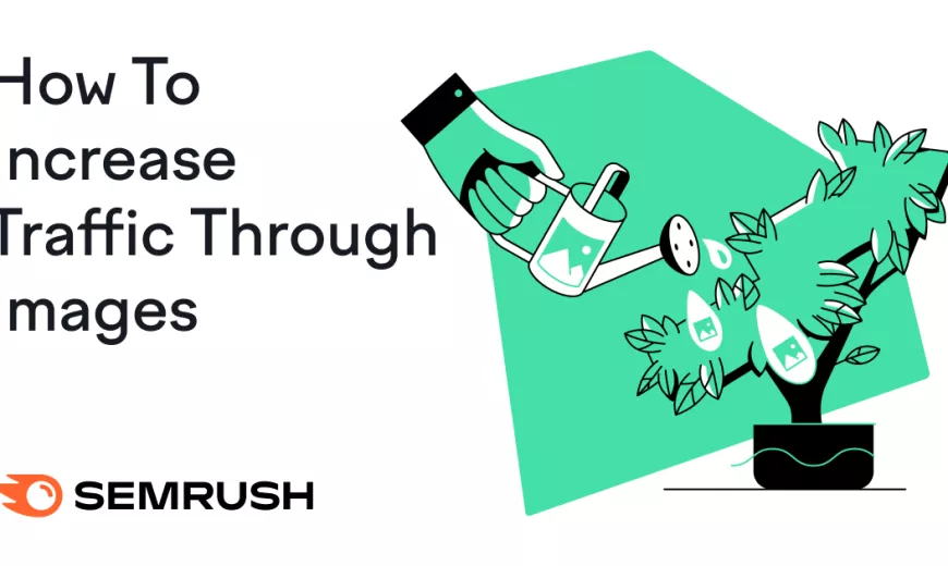 How to Optimize Images for Search Engines & Users
