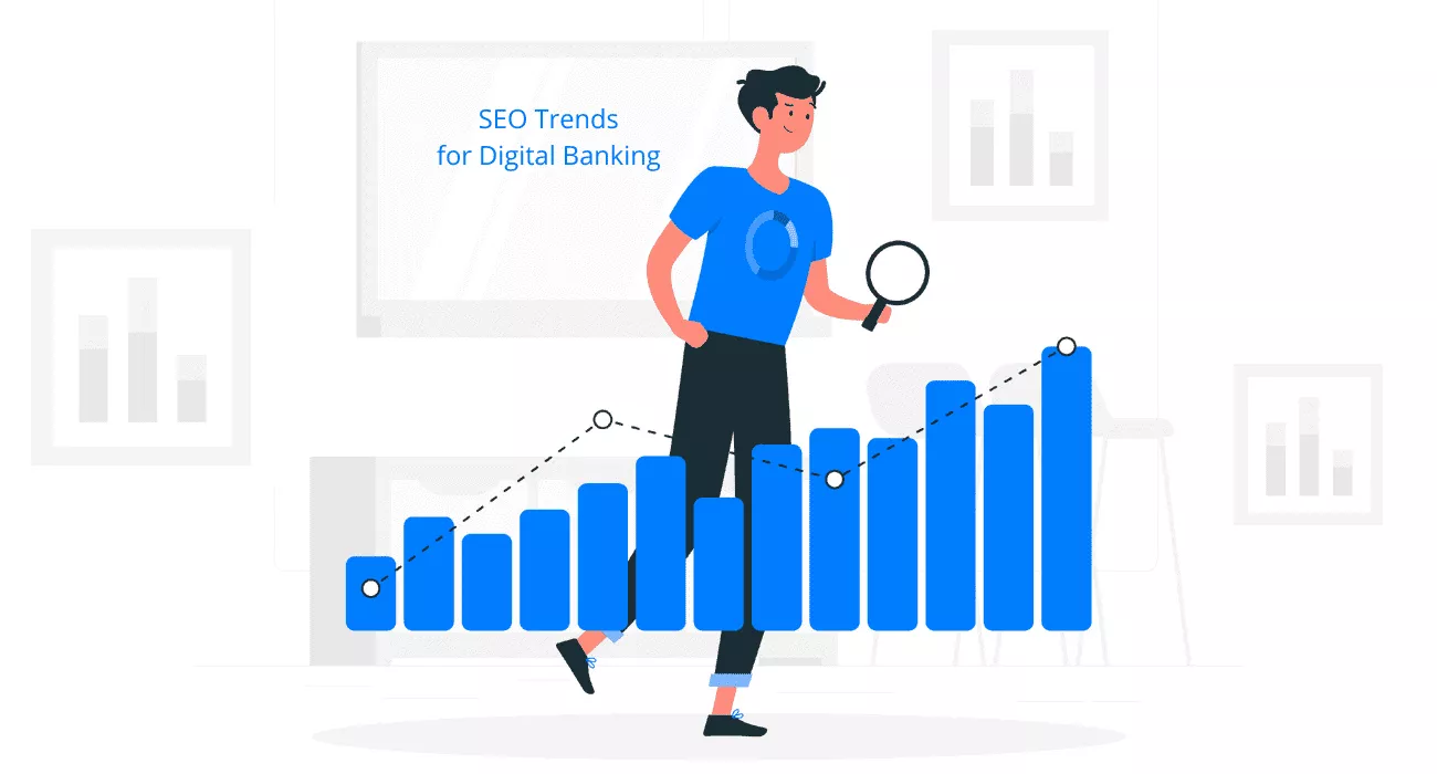 Top SEO Trends in Digital Banking Industry for 2024