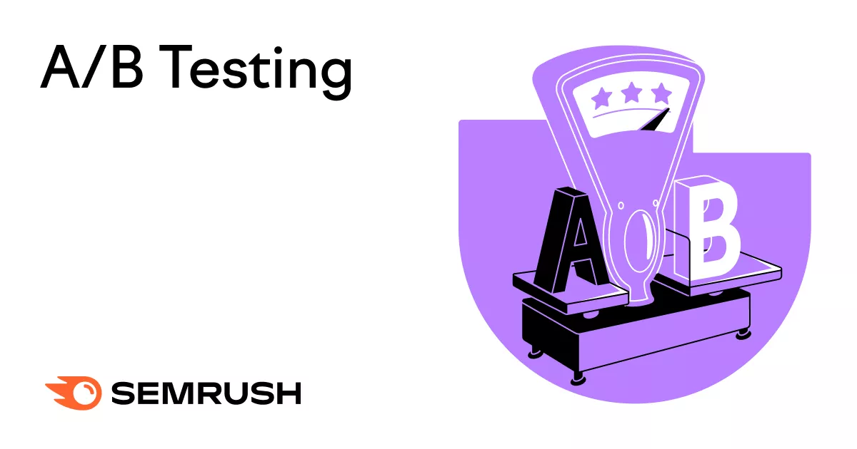 What Is A/B Testing? A Comprehensive Beginner’s Guide 3 What Is A/B Testing? A Comprehensive Beginner’s Guide