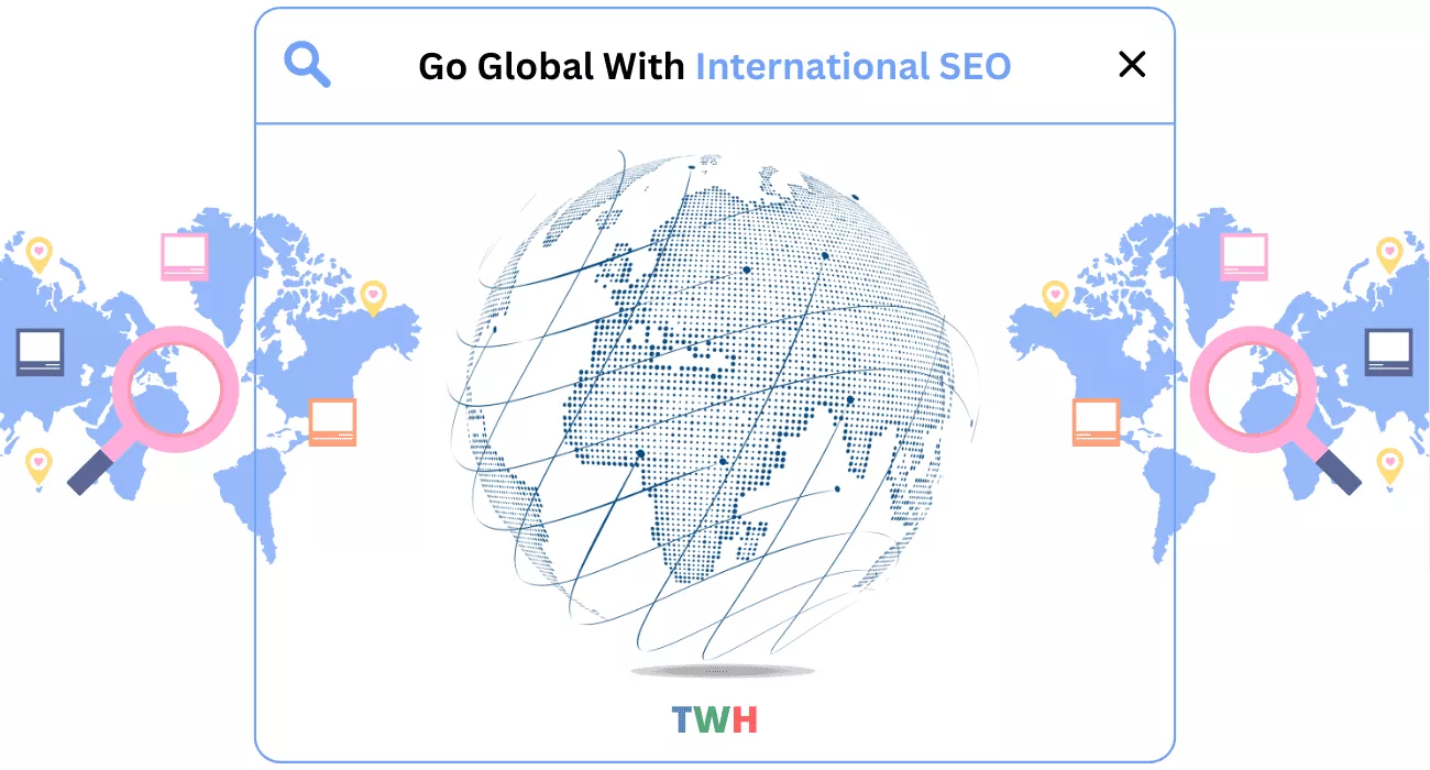 What is International SEO? A Strategy We Should Use in 2024