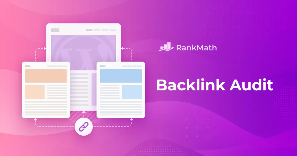 How to Do a Backlink Audit: A Beginner’s Guide [5 Easy Steps]