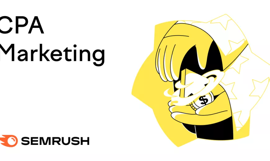 How to Master CPA Marketing in 2024