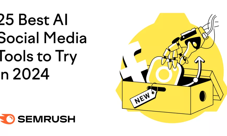 25 Best AI Social Media Tools to Try in 2024 [Tested Manually]