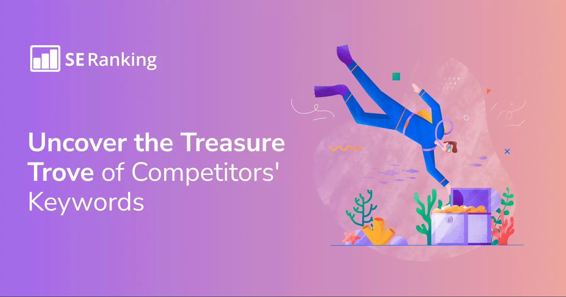 How to Find Competitors’ Keywords to Use in Your SEO 3 How to Find Competitors’ Keywords to Use in Your SEO